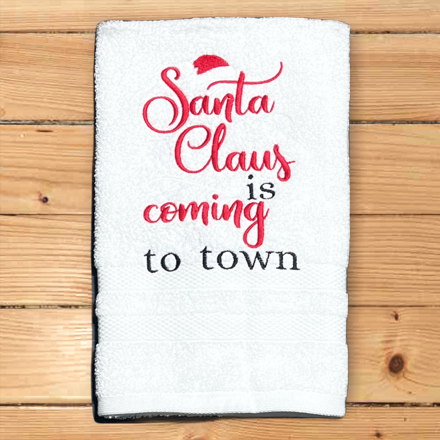 Christmas Hand Towel - Christmas-holiday Towels. Holiday Bathroom towels. Santa Clauss is Coming to Town Embroidered Hand Towel